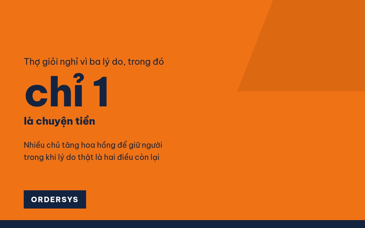 Giữ thợ giỏi mà không sợ mất khách theo