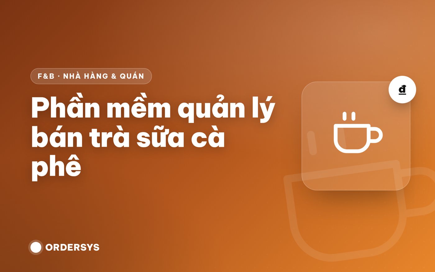 So sánh phần mềm quản lý quán trà sữa, cà phê: trả phí và miễn phí