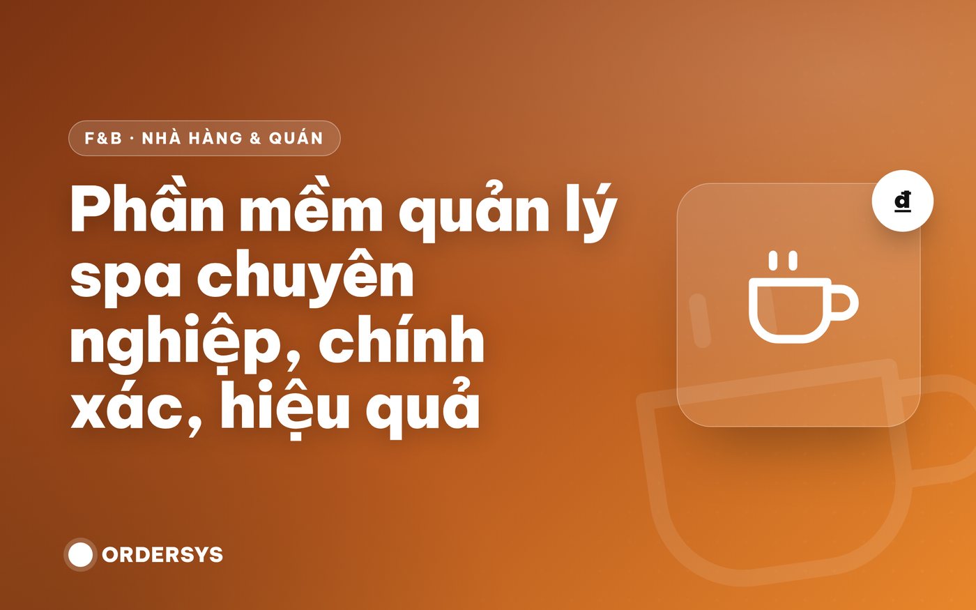 Phần mềm quản lý spa chuyên nghiệp, chính xác, hiệu quả