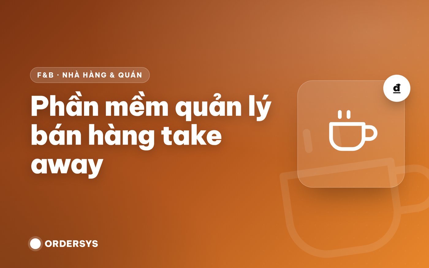 Phần mềm quản lý bán hàng take away