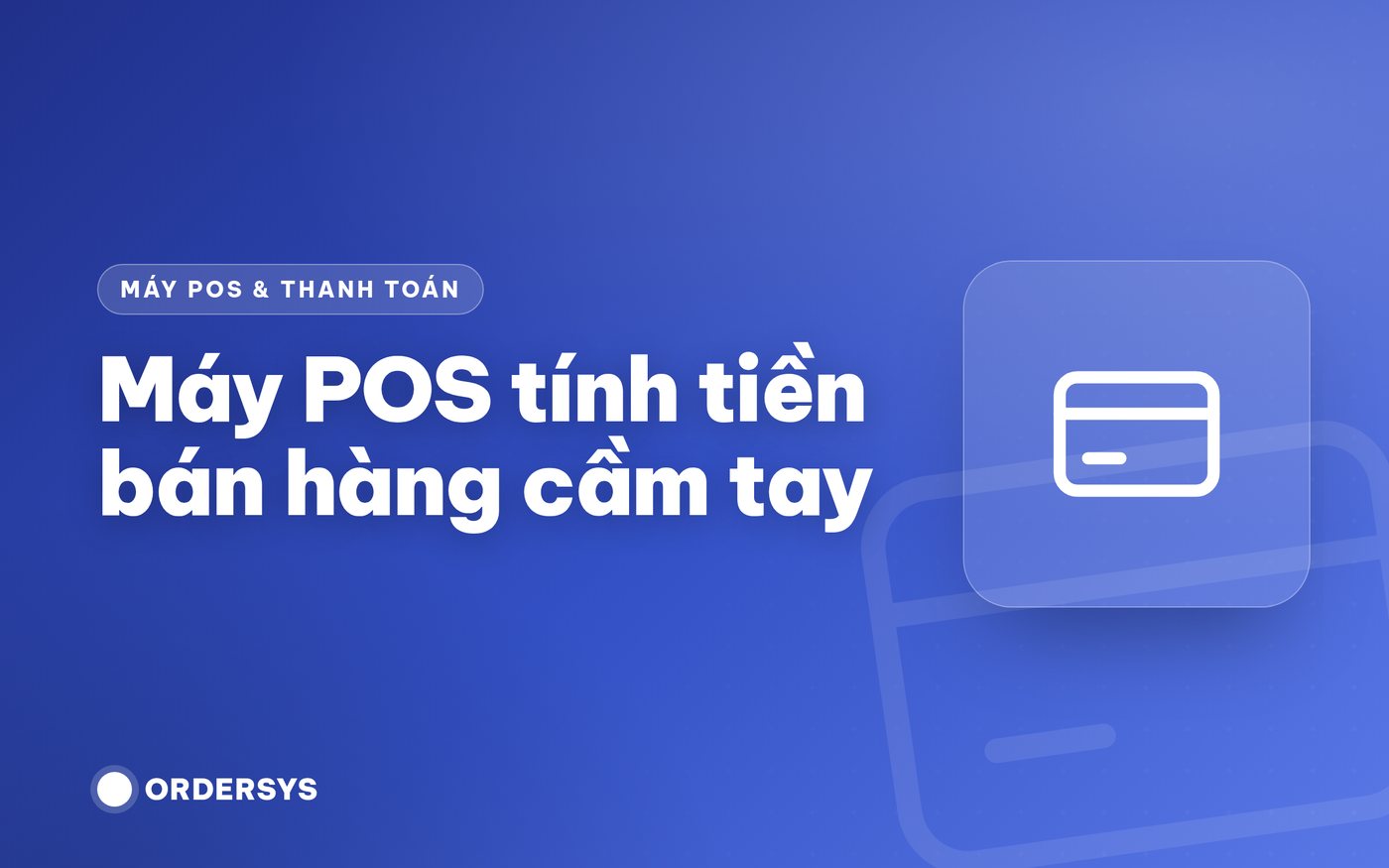 Máy POS tính tiền bán hàng cầm tay