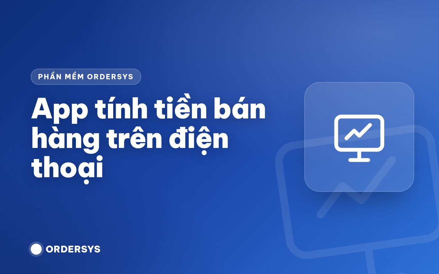 App tính tiền bán hàng trên điện thoại