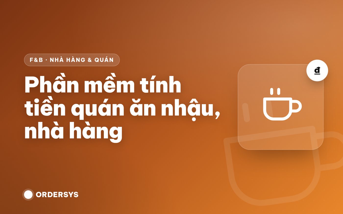 Phần mềm tính tiền quán nhậu: miễn phí hay trả phí, chọn thế nào
