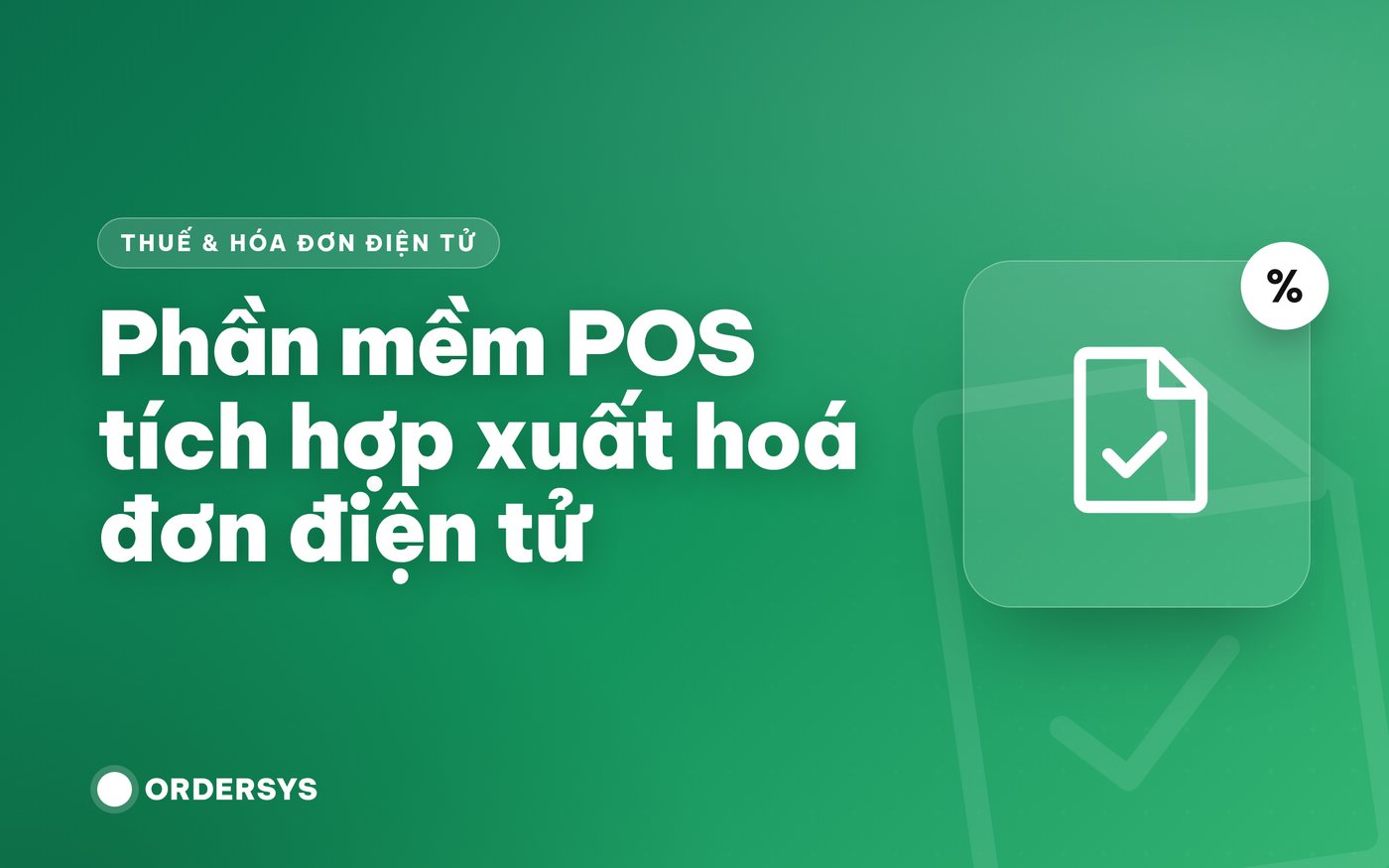 Phần mềm POS tích hợp xuất hoá đơn điện tử