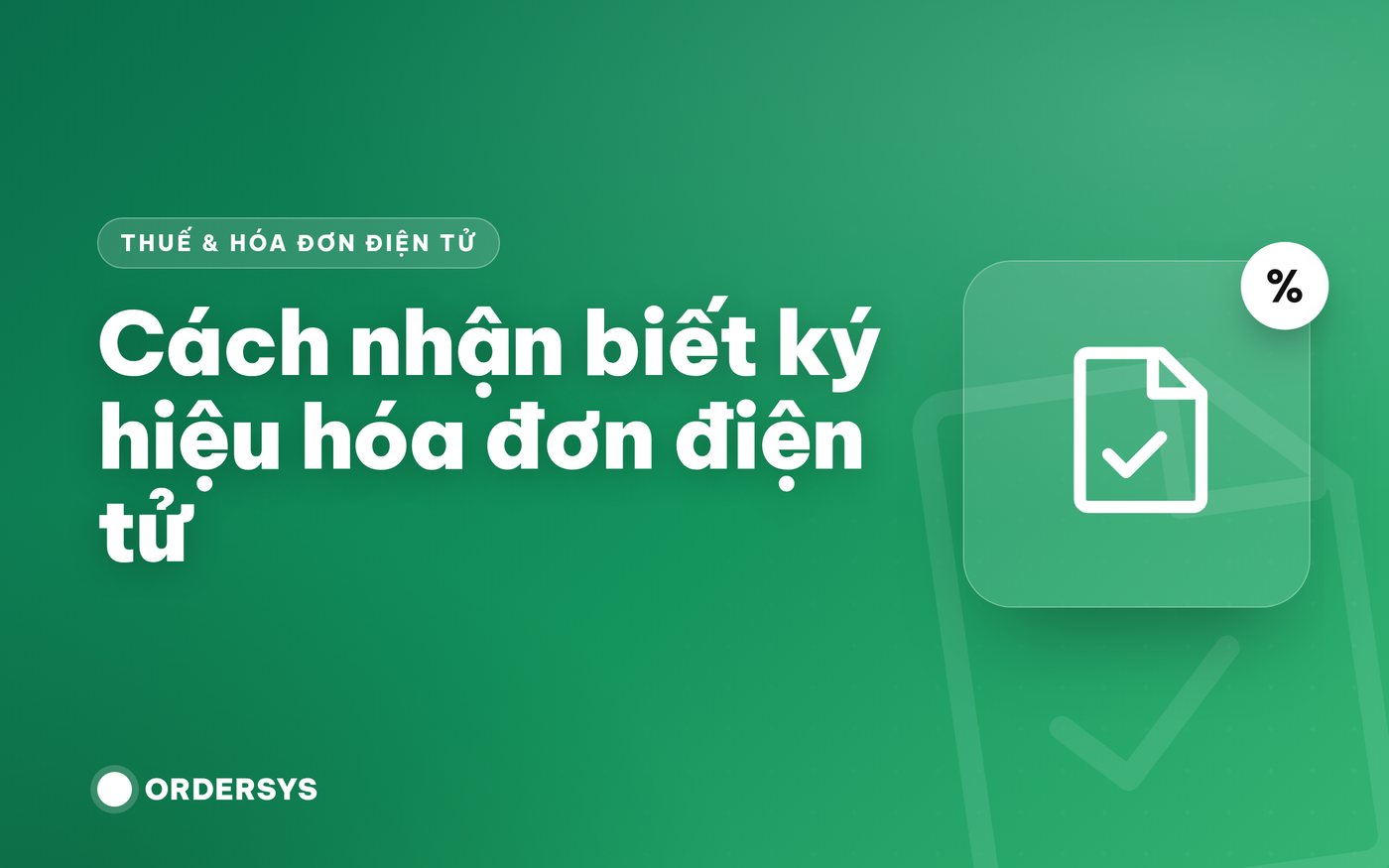 Cách nhận biết ký hiệu hóa đơn điện tử