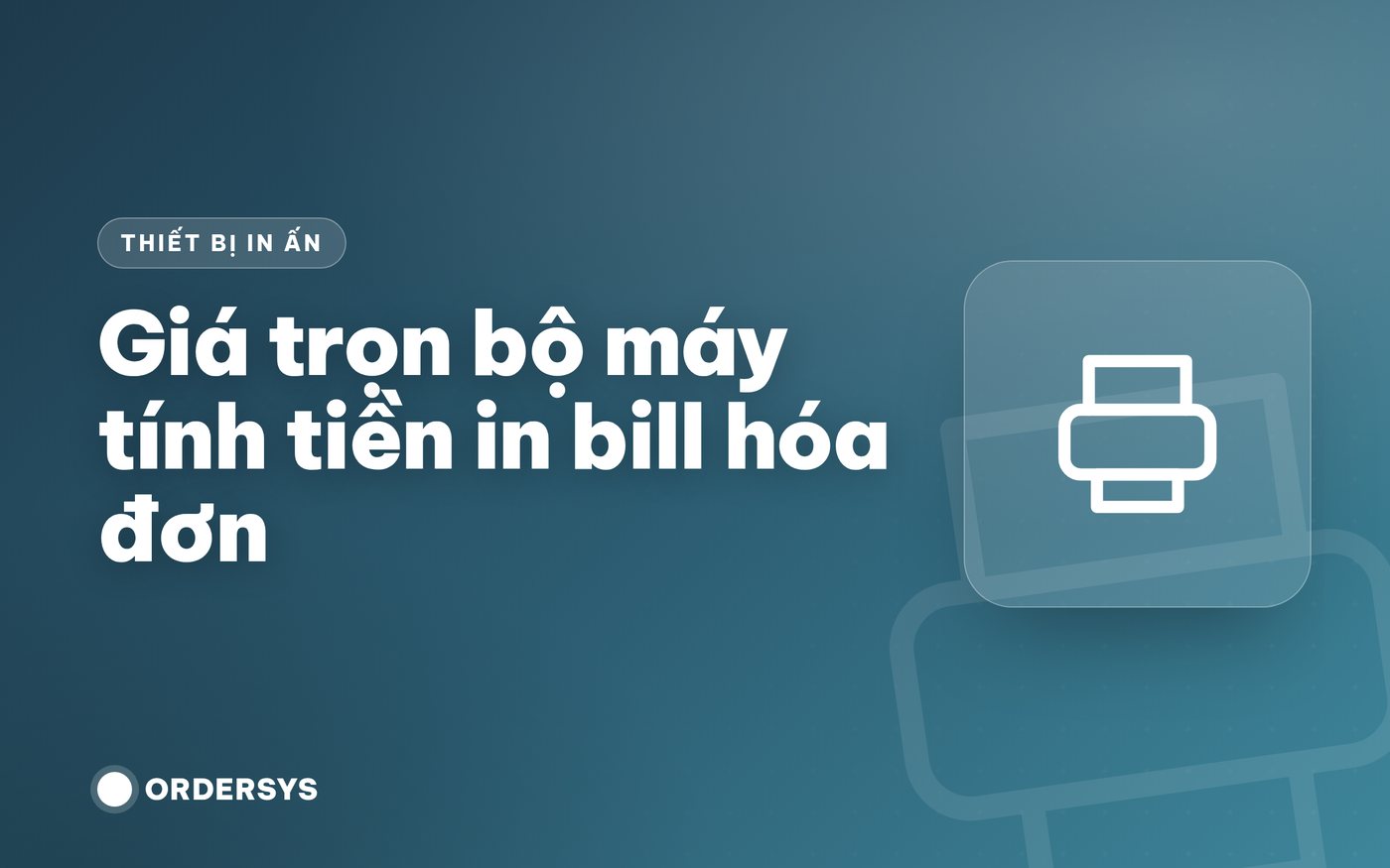 Giá trọn bộ máy tính tiền in bill hóa đơn