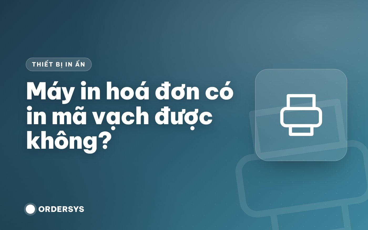 Máy in hoá đơn có in mã vạch được không?