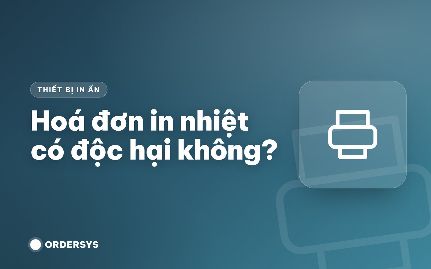 Hoá đơn in nhiệt có độc hại không?