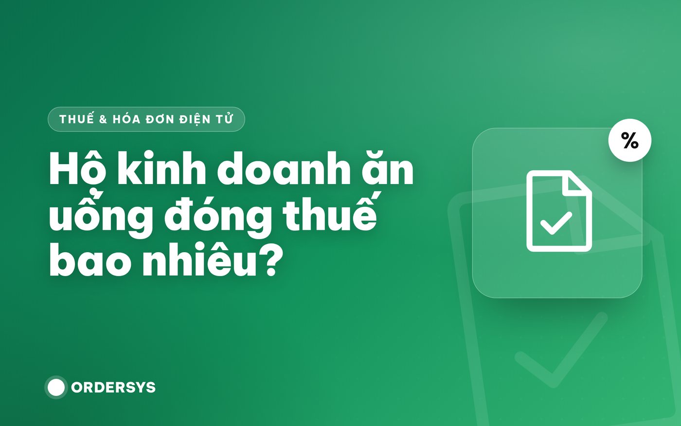 Hộ kinh doanh ăn uống đóng thuế bao nhiêu?
